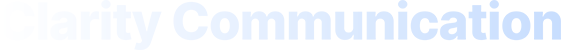 Clarity Communication